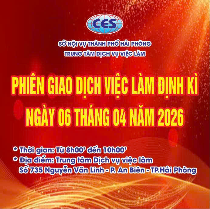 TUYỂN DỤNG LAO ĐỘNG MIỄN PHÍ :  PHIÊN GIAO DỊCH VIỆC LÀM ĐỊNH KỲ NGÀY 06/04/2026