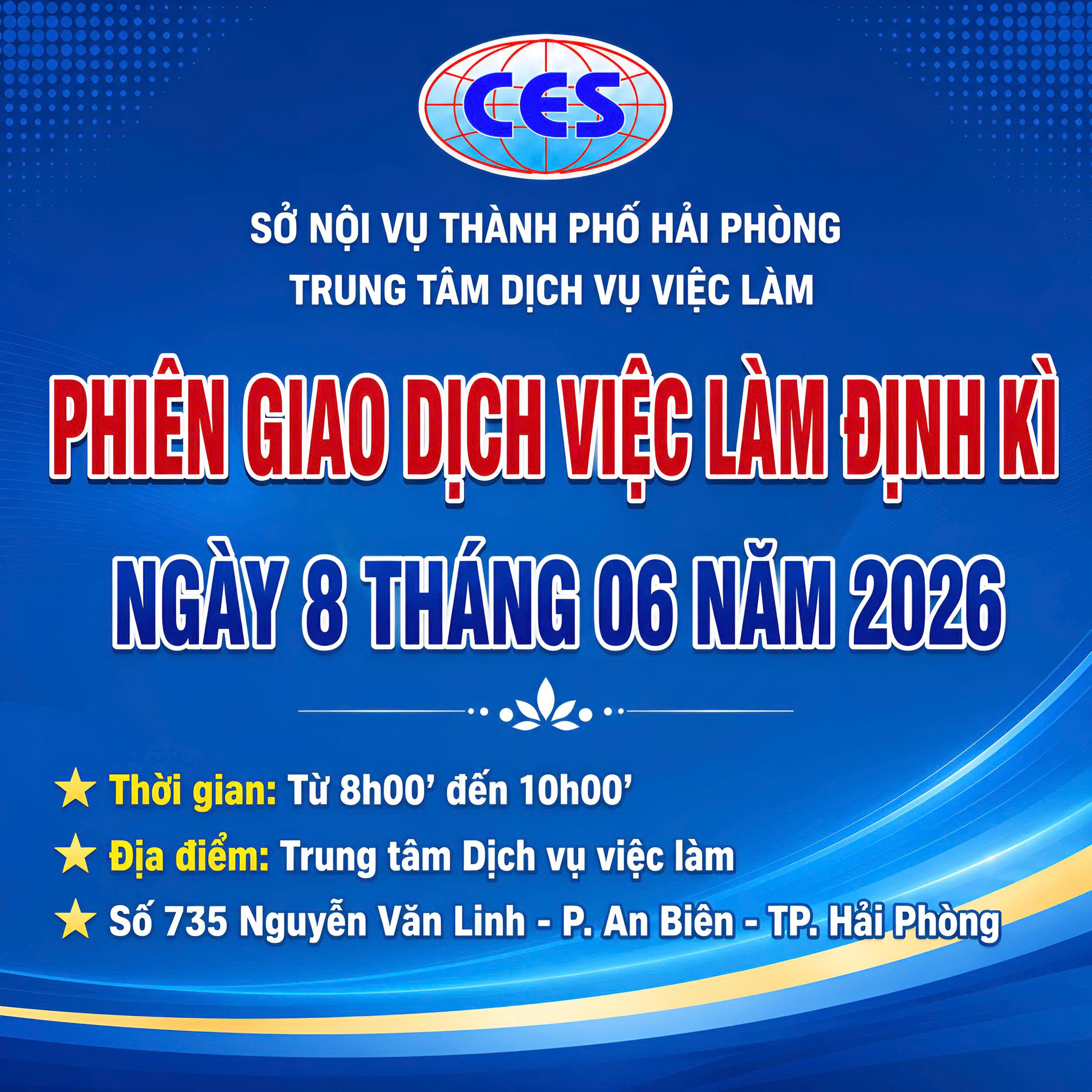 TUYỂN DỤNG LAO ĐỘNG MIỄN PHÍ :  PHIÊN GIAO DỊCH VIỆC LÀM ĐỊNH KỲ NGÀY 08/06/2026