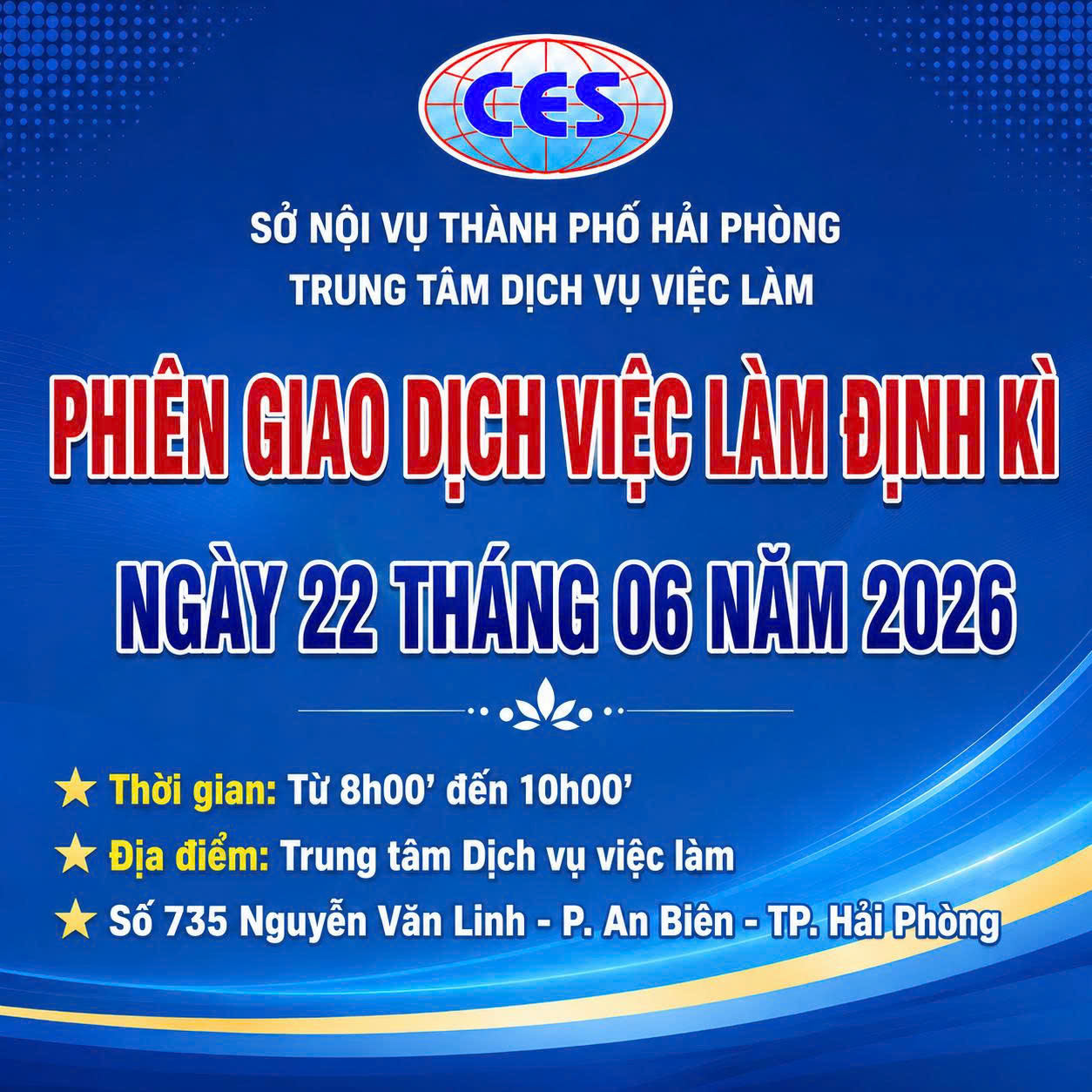TUYỂN DỤNG LAO ĐỘNG MIỄN PHÍ :  PHIÊN GIAO DỊCH VIỆC LÀM ĐỊNH KỲ NGÀY 22/06/2026 