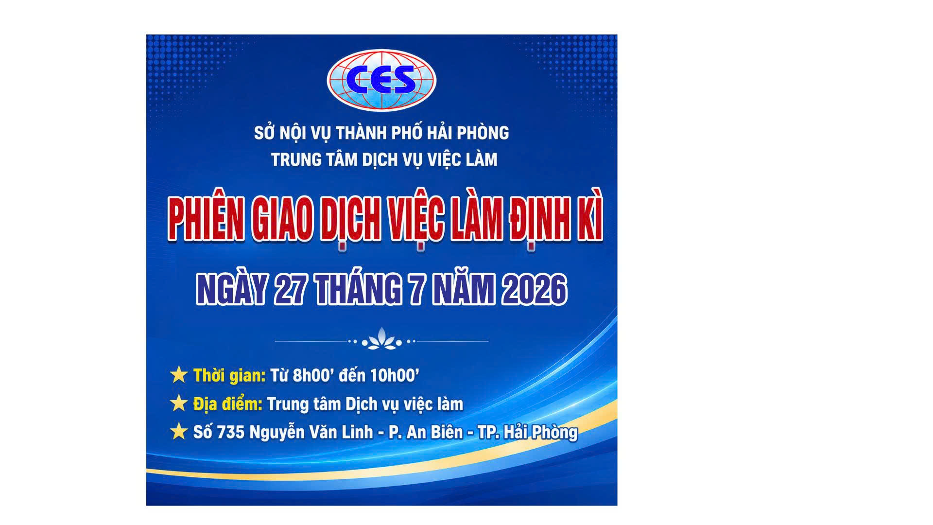 TUYỂN DỤNG LAO ĐỘNG MIỄN PHÍ :  PHIÊN GIAO DỊCH VIỆC LÀM ĐỊNH KỲ NGÀY 27/07/2026