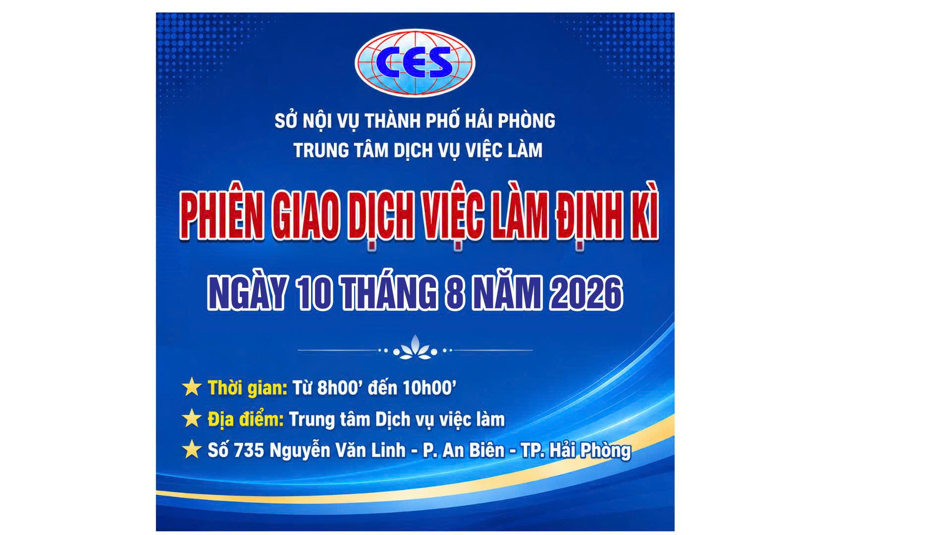 TUYỂN DỤNG LAO ĐỘNG MIỄN PHÍ :  PHIÊN GIAO DỊCH VIỆC LÀM ĐỊNH KỲ NGÀY 10/08/2026